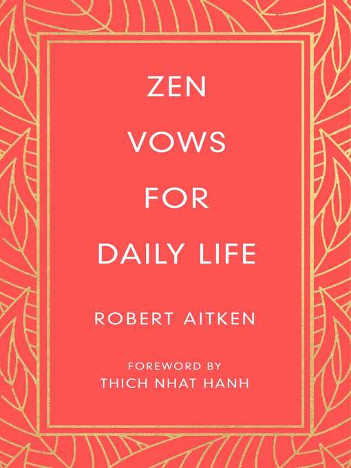 Title details for Zen Vows for Daily Life by Robert Aitken - Wait list
